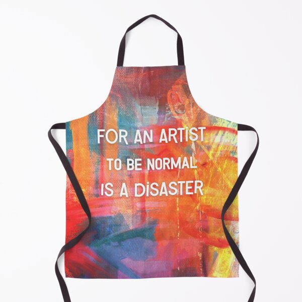 Item preview, For an Artist to be Normal is a Disaster designed and sold by WigOutlet.