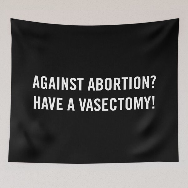 Item preview, "Pro-Choice & Funny Vasectomy Humor – Reproductive Rights & Abortion Debate Statement" designed and sold by artworkathome.