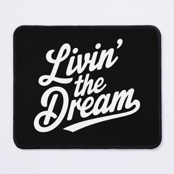 Item preview, Livin the Dream designed and sold by Haji Kamora.