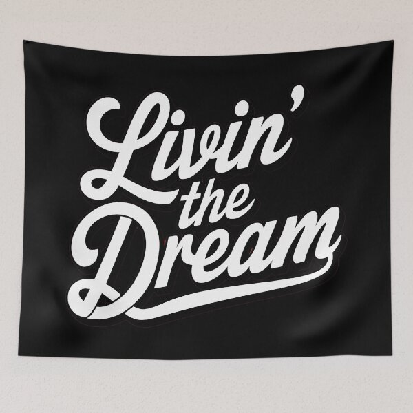 Item preview, Livin the Dream designed and sold by Haji  Kamora.