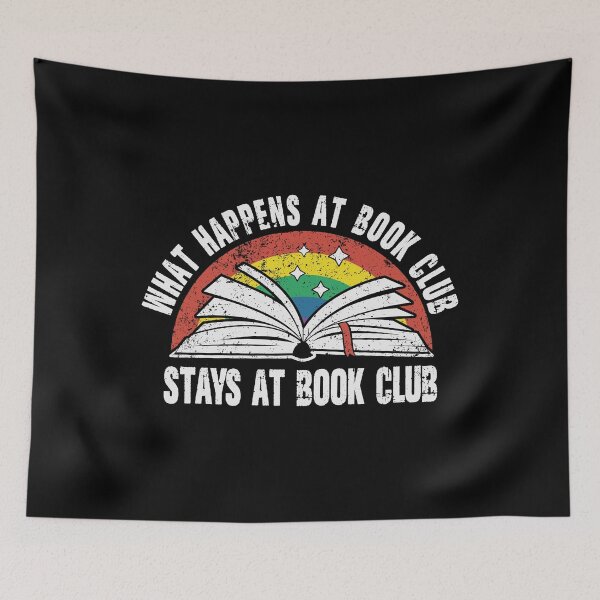 Item preview, Funny Booklover What Happens At Book Club Stays At Book Club designed and sold by eness-BK.