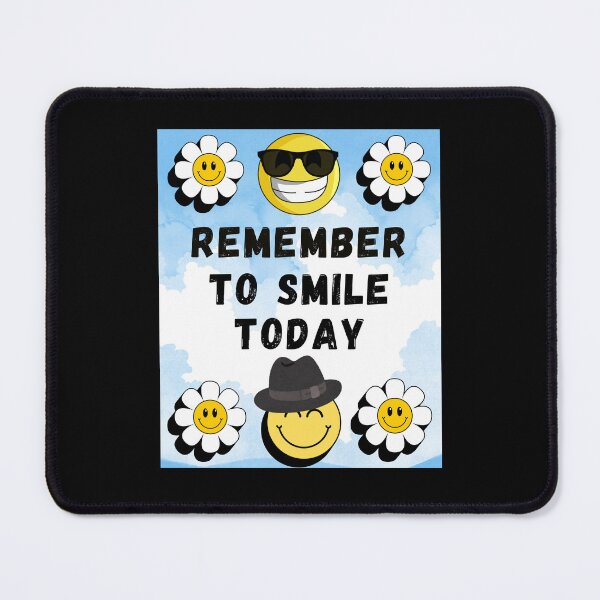 Item preview, Remember to smile today designed and sold by MartVisions.