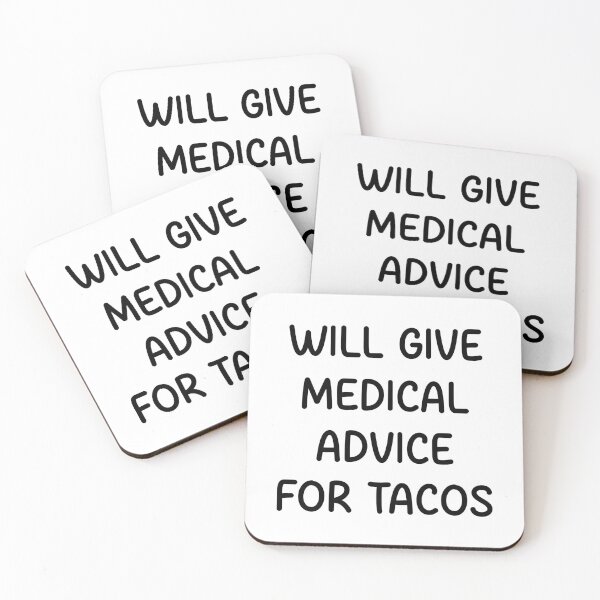 Item preview, will give medical advice for tacos  designed and sold by designing01Ar3.