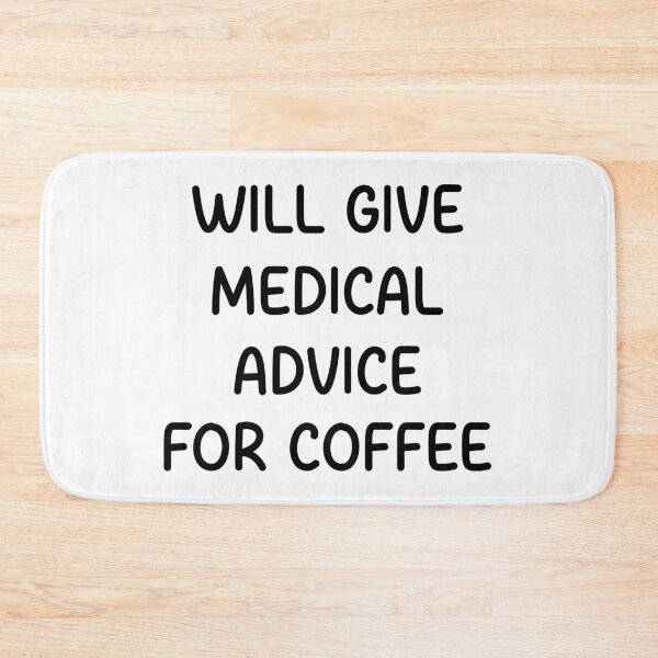 Item preview, will give medical advice for coffee designed and sold by designing01Ar3.