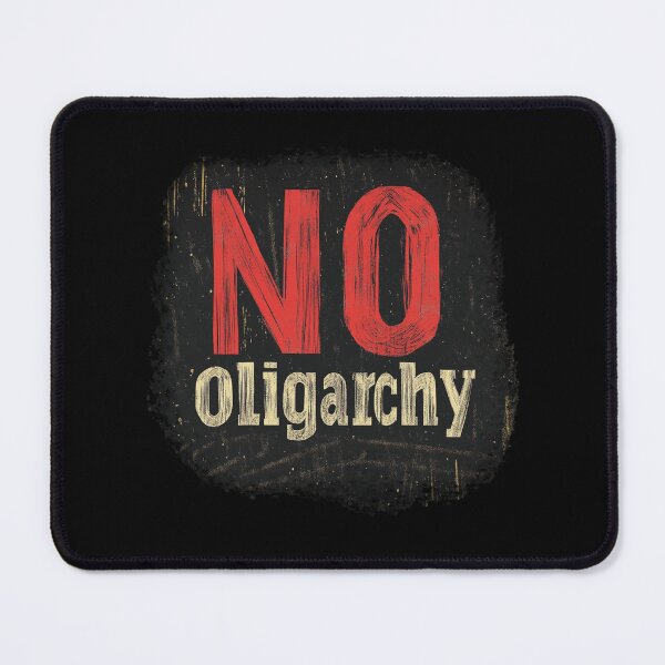 Item preview, No Oligarchy designed and sold by SiggyZiggy.