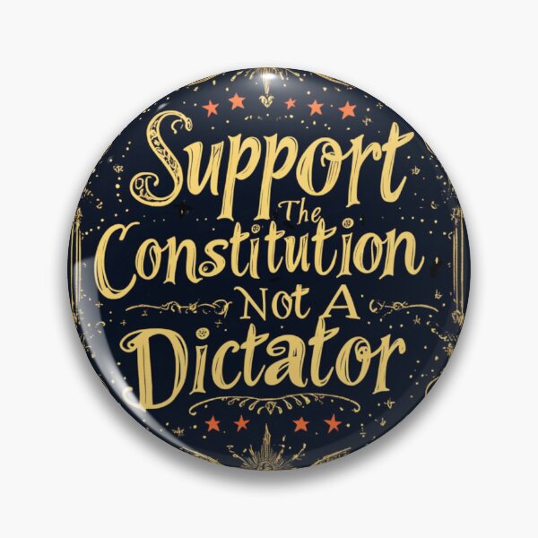 Item preview, Support The Constitution Not A Dictator designed and sold by SiggyZiggy.