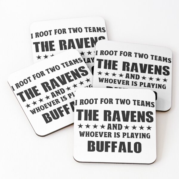 Item preview, I Root For Two Teams The Ravens And Whoever Is Playing Buffalo designed and sold by TonySpencer.
