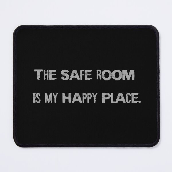 Item preview, The Safe Room is My Happy Place designed and sold by MolnFabrik.
