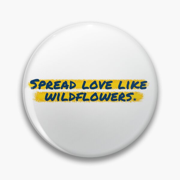 Item preview, Spread love like wildflowers designed and sold by Shuriken12.