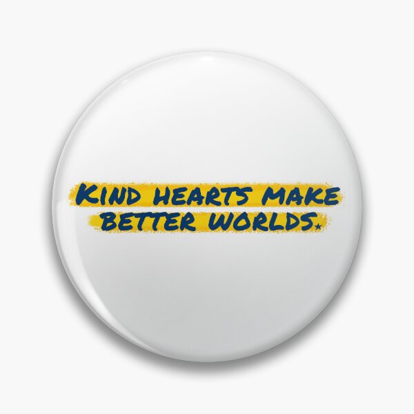 Item preview, Kind hearts make better worlds designed and sold by Shuriken12.