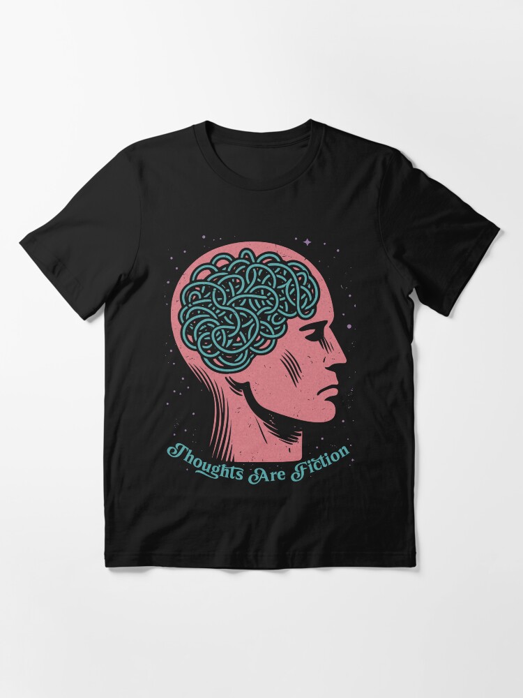 Thumbnail 3 of 7, Essential T-Shirt, Thoughts are fiction designed and sold by v-nerd.
