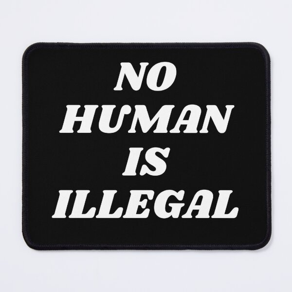 Item preview, No Human Is Illegal designed and sold by RedPumpFlash.