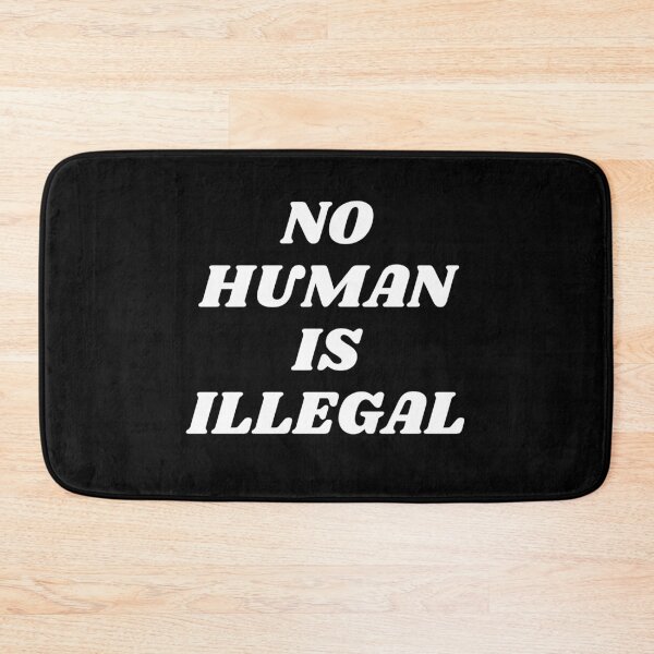 Item preview, No Human Is Illegal designed and sold by RedPumpFlash.