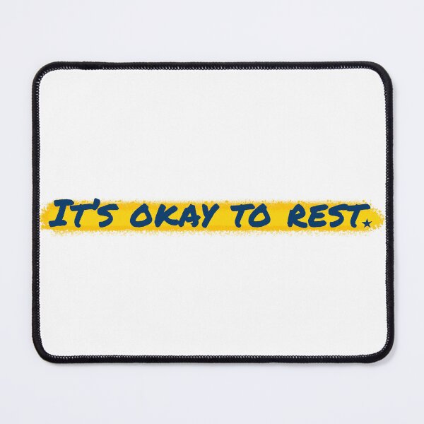Item preview, It’s okay to rest designed and sold by Shuriken12.