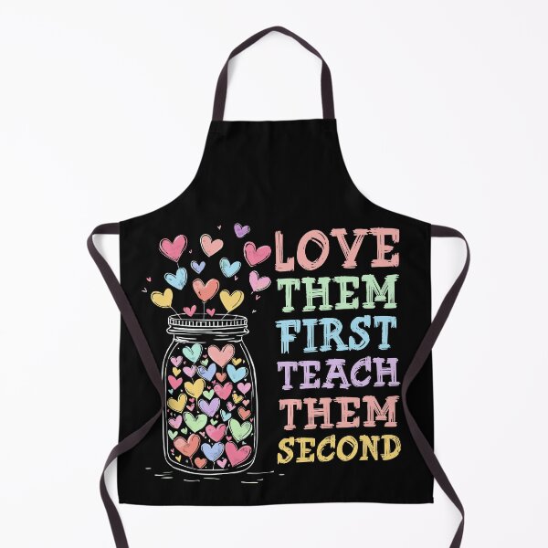 Item preview, Love Them First Teach Them Second Teacher designed and sold by AxelBrook.