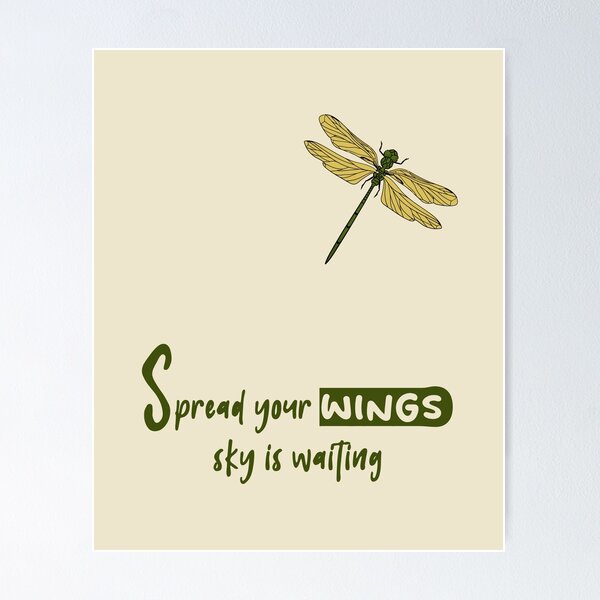 Item preview, Dragonfly - Spread your wings sky is waiting | Slogan |  Funny | Quote | Inspirational | Aesthetic | Trendy | Sassy Quote |  Humor | Meme | Quote designed and sold by RSDigitalPrintDesign.