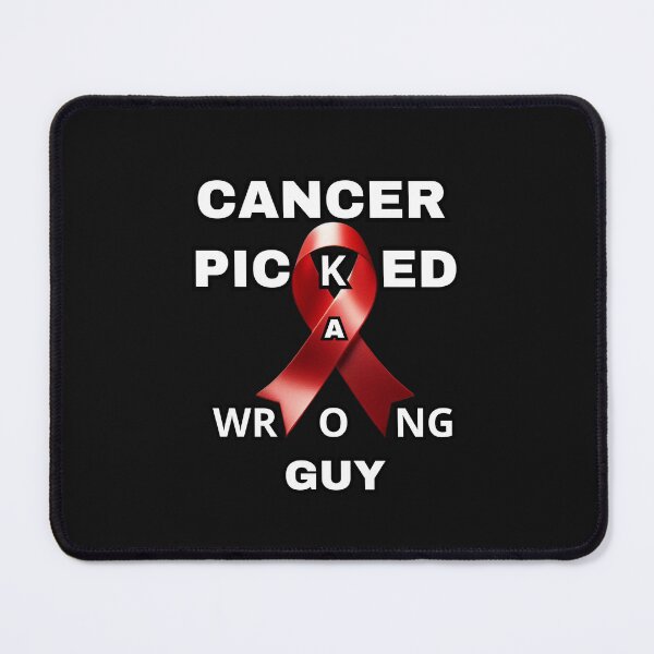 Item preview, Cancer Picked A Wrong Guy designed and sold by zingbing.
