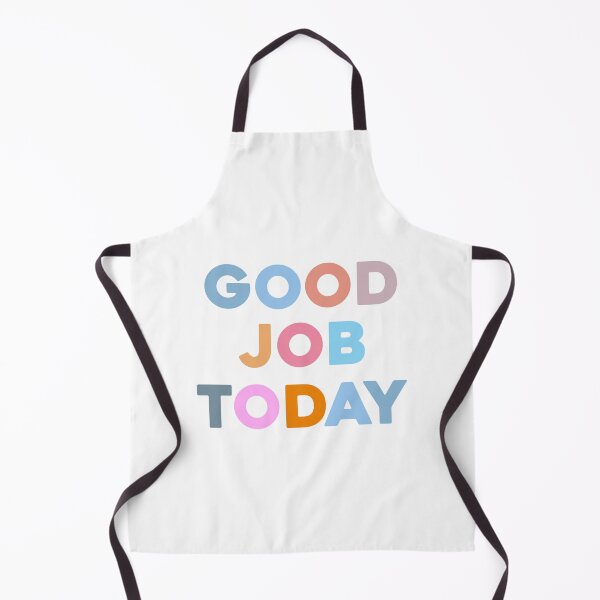 Item preview, good job today  designed and sold by designing01Ar3.
