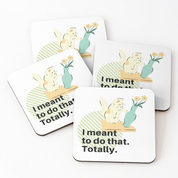 Item preview, I meant to do that. Totally. Funny cat meme designed and sold by fengyuhao.