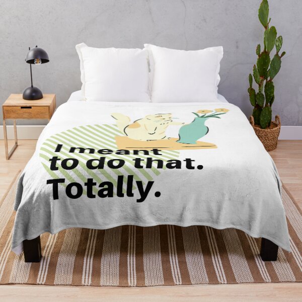Item preview, I meant to do that. Totally. Funny cat meme designed and sold by fengyuhao.