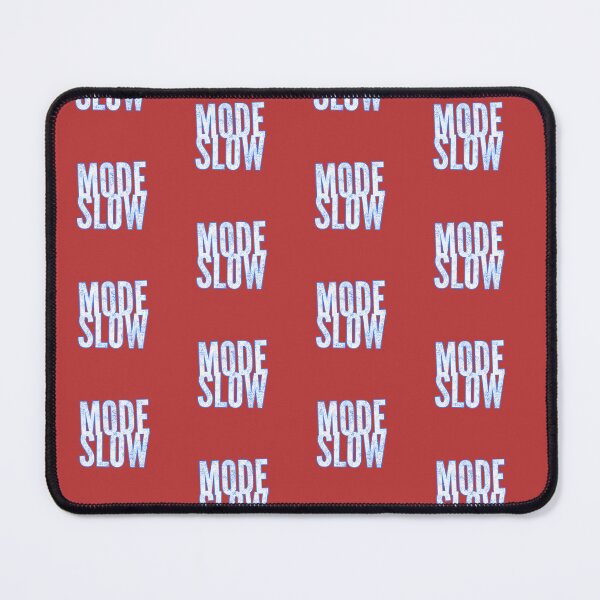 Item preview, Mode Slow designed and sold by ZooStateofMind.