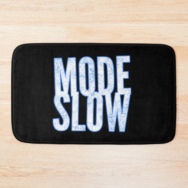 Item preview, Mode Slow designed and sold by ZooStateofMind.