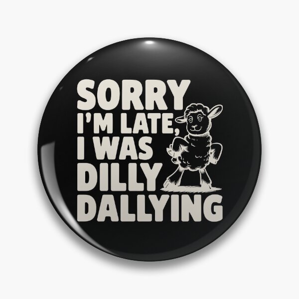 Item preview, Sorry I'm Late I Was Dilly Dallying Cute Lamb designed and sold by AniArtPL.