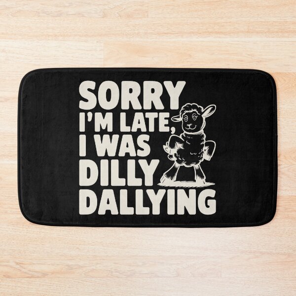 Item preview, Sorry I'm Late I Was Dilly Dallying Cute Lamb designed and sold by AniArtPL.