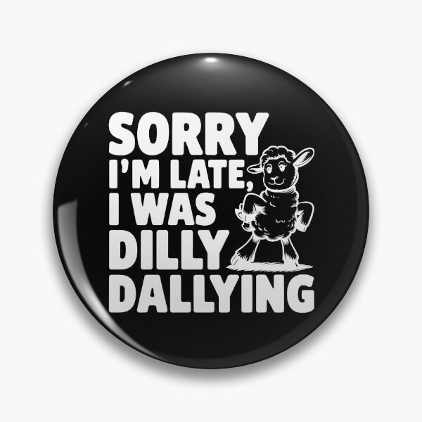 Item preview, Sorry I'm Late I Was Dilly Dallying Cute Lamb designed and sold by AniArtPL.