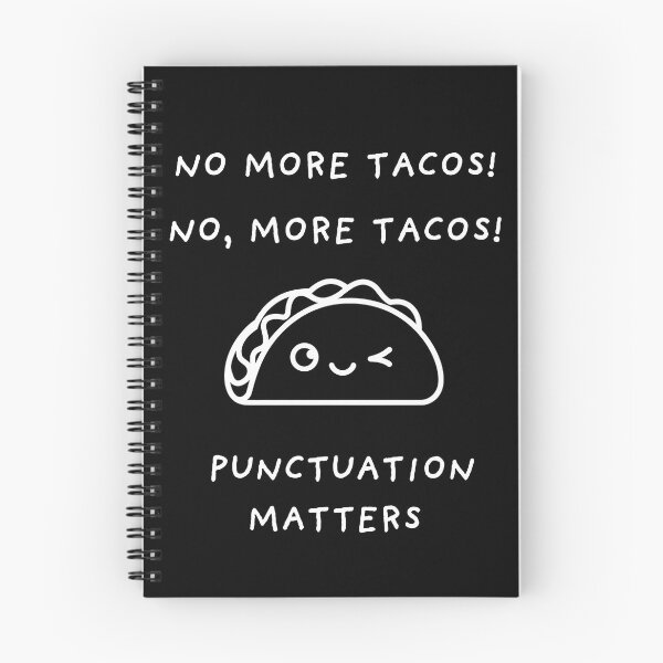 Item preview, No More Tacos Punctuation Matters designed and sold by AniArtPL.