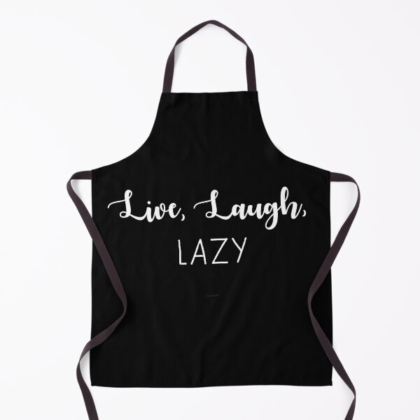 Item preview, Live, Laugh, Lazy designed and sold by Logo-A-GoGo.