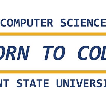 Artwork thumbnail, Born to Code by KentStateCS