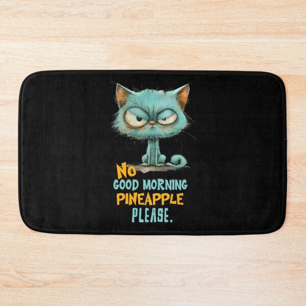 Item preview, No good Morning pineapple please designed and sold by FatBirdie.