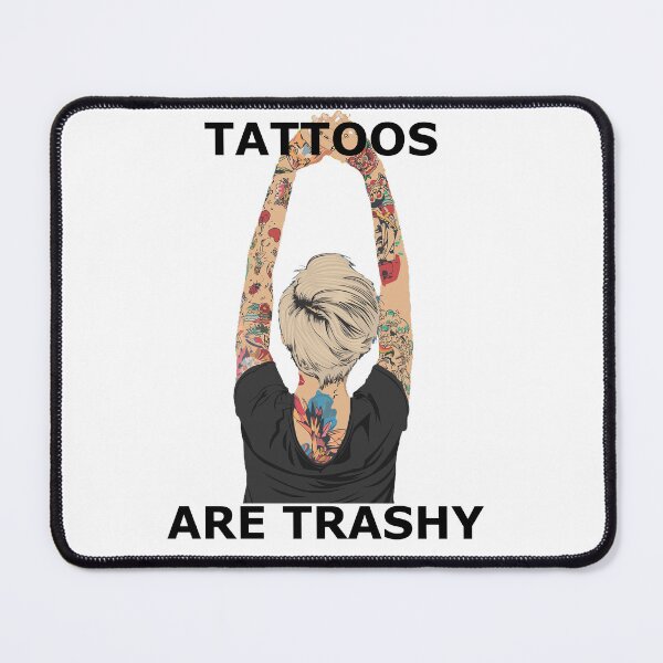 Item preview, Tattoos Are Trashy designed and sold by BookBiffle.