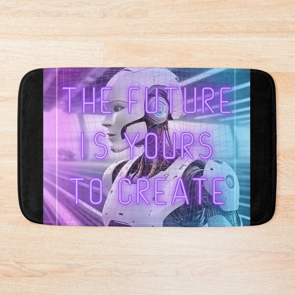 Item preview, The Future Is Yours to Create – Futuristic Robot Neon Art designed and sold by QPTheeArtist.