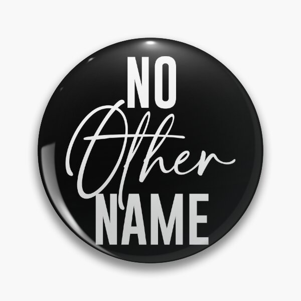 Item preview, No Other Name designed and sold by DarylWelsh2024.