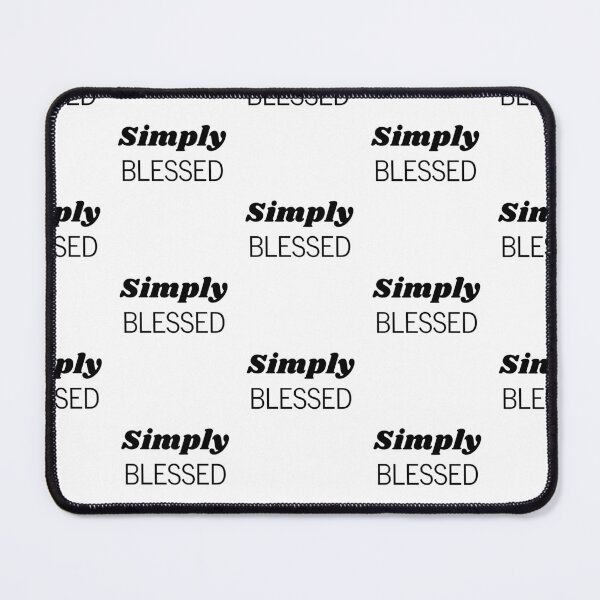 Item preview, Simply blessed, positive self-love quote designed and sold by Merchattack.