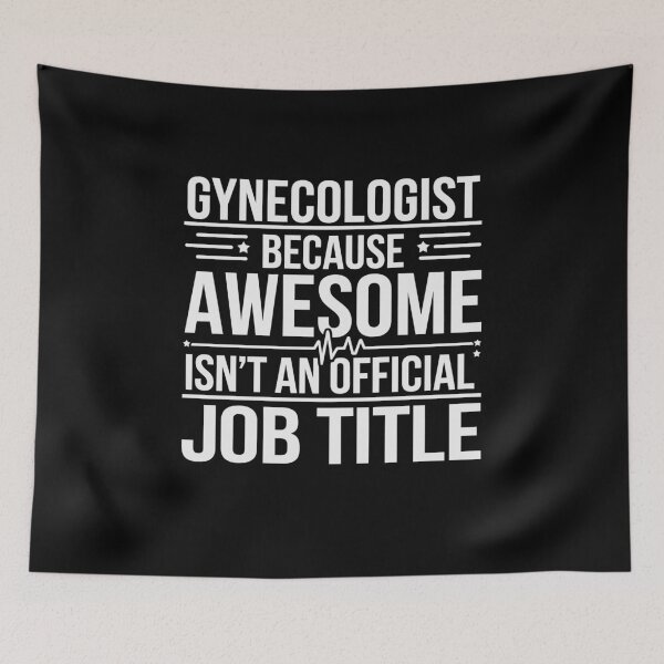 Item preview, Gynecologist Because Awesome Isn’t An Official Job Title designed and sold by tmerchtrends.