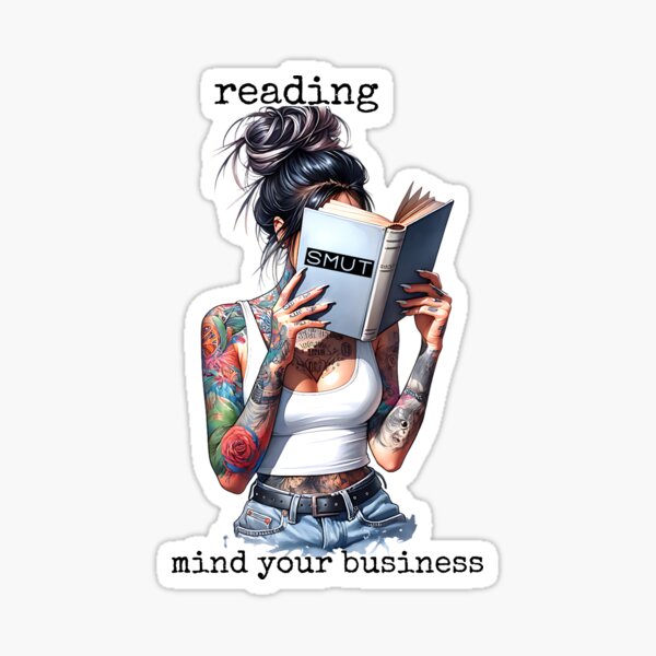 Item preview, Reading Smut Mind Your Business designed and sold by NicheBlend.
