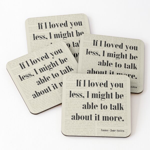 Item preview, Emma Jane Austen 'Loved You Less' Quote Art designed and sold by kakarikihill.