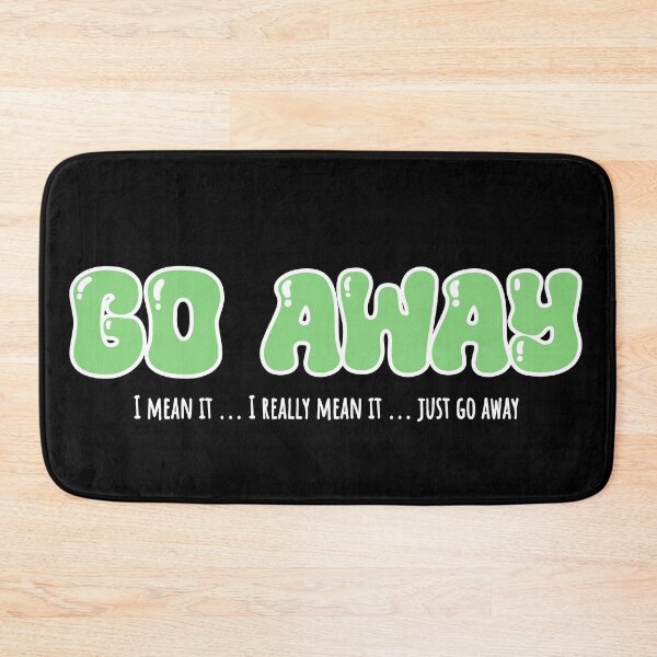 Item preview, go away designed and sold by VariousGoodies.