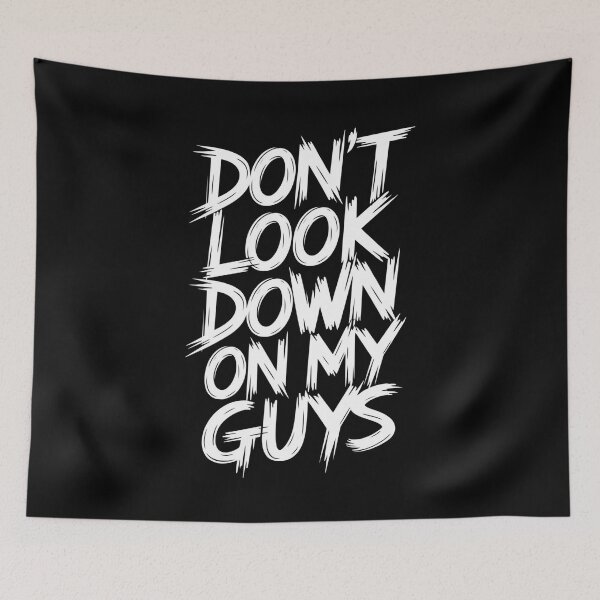 Item preview, Don't Look Down on My Guys designed and sold by ZAIKY DREAMS.