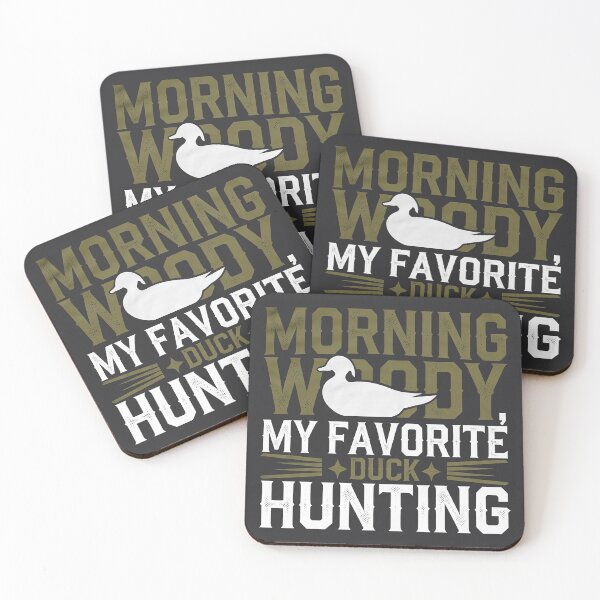 Item preview, Morning Woody My Favorite Duck Hunting designed and sold by AniArtPL.