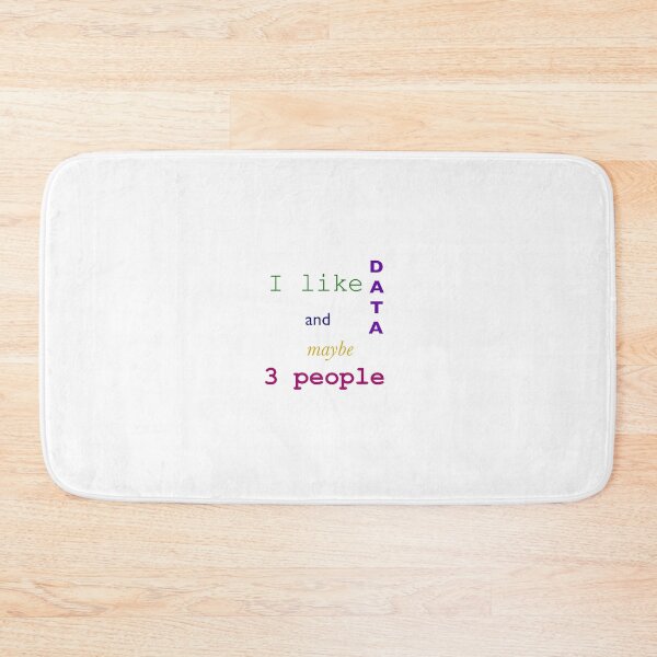 Item preview, Copy of I like data and maybe 3 people c designed and sold by bdoraz.