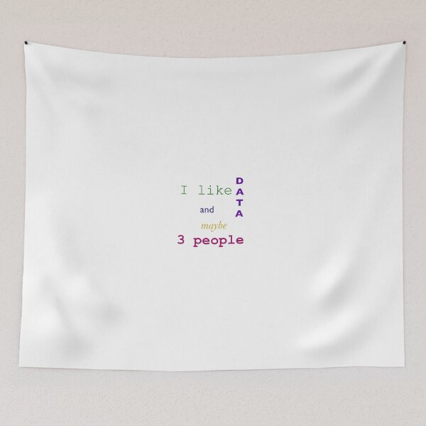 Item preview, Copy of I like data and maybe 3 people c designed and sold by bdoraz.