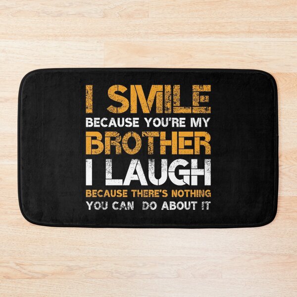 Item preview, I Smile Because You're My Brother designed and sold by AniArtPL.