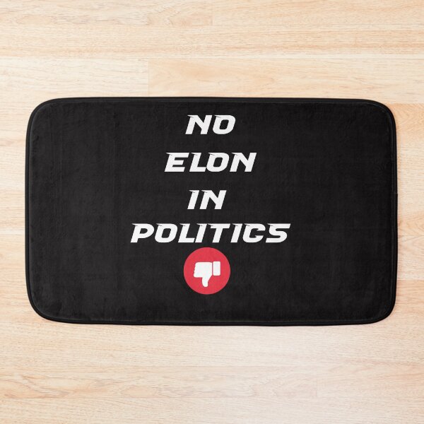 Item preview, No Elon Musk in Politics designed and sold by AImarioart.