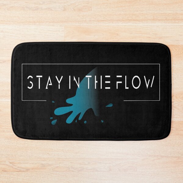 Item preview, Stay in the Flow  designed and sold by ForcePrint.