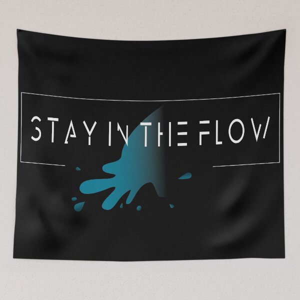 Item preview, Stay in the Flow  designed and sold by ForcePrint.