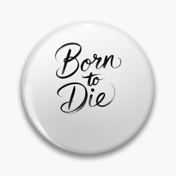 Item preview, Born to die designed and sold by Mateusz Majcherek.